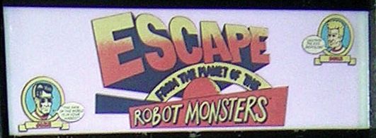 Closeup of the DIY Escape from the Planet of the Robot Monsters marquee